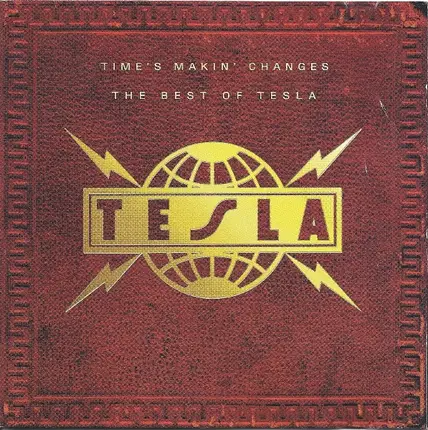 Tesla - Time's Makin' Changes - The Best Of