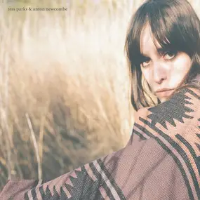 TESS PARKS - Tess Parks & Anton Newcombe