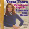 7inch Vinyl Single - Tessa Thorn - Du Bist Mein Kapitän / Es War Nur Eine Illusion