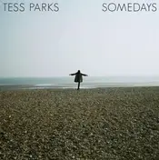 TESS PARKS - Somedays