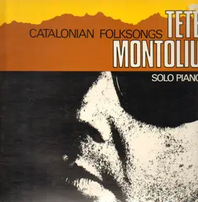 Tete Montoliu - Catalonian Folksongs - Solo Piano