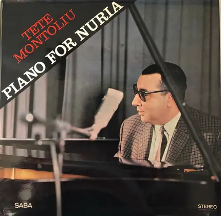 Tete Montoliu / Tete Montoliu Trio - Piano for Nuria