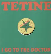 Tetine - I Go To The Doctor/ Css Rmx