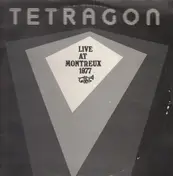 Tetragon - Live At Montreux '77