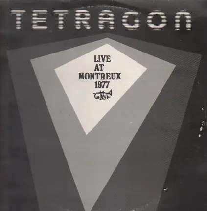 Tetragon - Live At Montreux '77