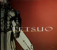 Tetsuo - Malmohrahkign