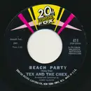 7inch Vinyl Single - Tex And The Chex - Beach Party / (Love Me) Now