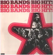 Tex Beneke / Harry James / Bob Crosby a.o. - Big Bands - Big Hits