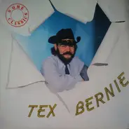 Tex Bernie - Some Classics