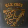 7inch Vinyl Single - Tex Fury & The Silver Spurs - Tex Fury The Silver Spurs