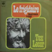 Tex Lecor - Le Frigidaire / Quand Viendra Le Temps