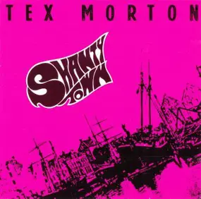 Tex Morton - Shanty Town