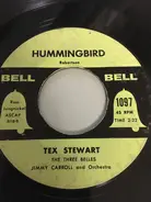 Tex Stewart And The Three Belles / Jimmy Carroll And His Orchestra - Humming Bird / Laugh Polka