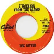 Tex Ritter - A Message From The Alamo / A Working Man's Prayer
