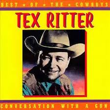 Tex Ritter - Best Of The Cowboys