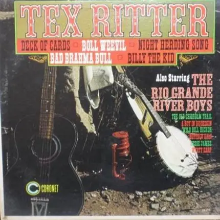 Tex Ritter Featuring The Rio Grande River Boys - Tex Ritter Sings - Also Starring The Rio Grande River Boys