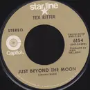 7inch Vinyl Single - Tex Ritter - Just Beyond The Moon / I Dreamed Of A Hill-Billy Heaven