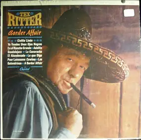 Tex Ritter - Border Affair