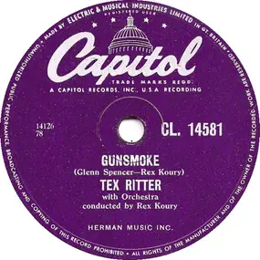 Tex Ritter - Gunsmoke / Remember The Alamo
