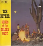 LP - Tex Ritter - Songs Of The Golden West