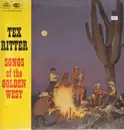 LP - Tex Ritter - Songs Of The Golden West