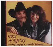 Tex & Ricki - Land of Longing - Land der Sehnsucht