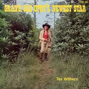Tex Withers - Grand Ole Opry's Newest Star