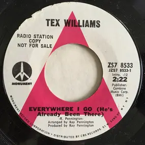 Tex Williams - Everywhere I Go (he's Already Been There) / Pretty In Blue