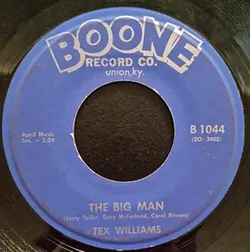 Tex Williams - The Big Man / Another Day, Another Dollar In The Hole