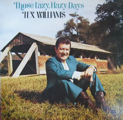 Tex Williams - Those Lazy, Hazy Days