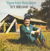 Tex Williams - Those Lazy, Hazy Days