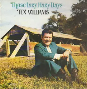 Tex Williams - Those Lazy, Hazy Days