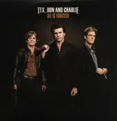 Tex, Don & Charlie - All Is Forgiven