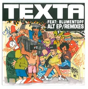 Texta Feat. Blumentopf - Alt EP
