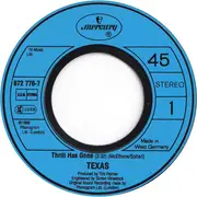 7inch Vinyl Single - Texas - Thrill Has Gone