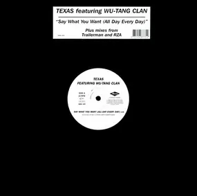 Texas - Say What You Want