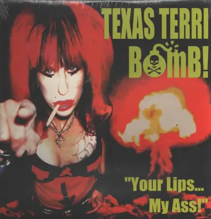 Texas Terri - Your Lips... My Ass!