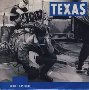 7'' - Texas - Thrill Has Gone