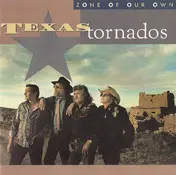 Texas Tornados - Zone of Our Own