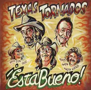 Texas Tornados - ¡Está Bueno!
