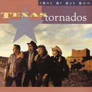 Texas Tornados - Zone of Our Own