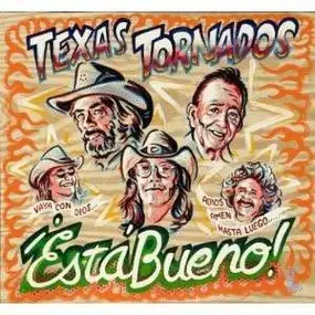 Texas Tornados - Esta Bueno