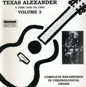 Texas Alexander - Vol.3