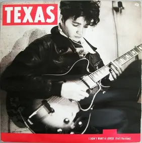 Texas - I Don't Want A Lover