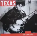 7'' - Texas - I Don't Want A Lover - Injection-moulded labels