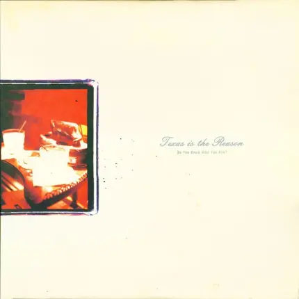 Texas Is The Reason - Do You Know Who You Are?