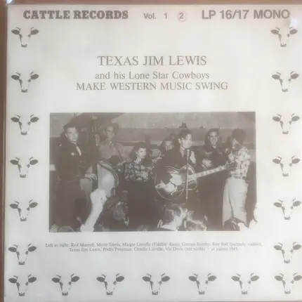 Texas Jim Lewis And His Lone Star Cowboys - Make Western Music Swing Volume 2
