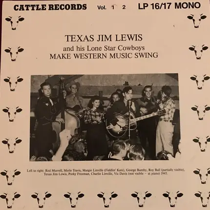 Texas Jim Lewis And His Lone Star Cowboys - Make Western Swing Music Volume 1