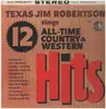 LP - Texas Jim Robertson - Texas Jim Robertson Sings 12 All-Time Country And Western Hits - Mono