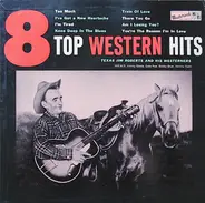 Texas Jim Roberts And His Westerners - 8 Top Western Hits